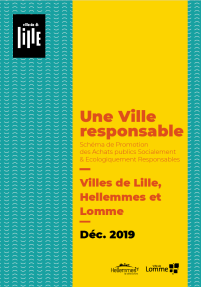 Une Ville, responsable Schéma de Promotion des Achats publics Socialement & Ecologiquement Responsables Villes de Lille, Hellemmes et Lomme Déc. 2019